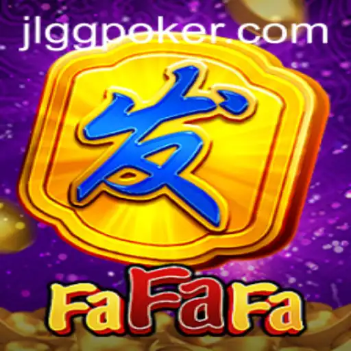 Exploring the World of FaFaFa: Unveiling the Game Mechanics and GGPoker Connection