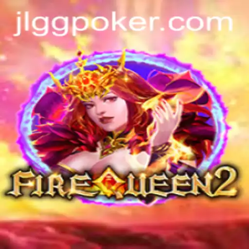 Unveiling FireQueen2: A Gaming Phenomenon in the World of GGPoker