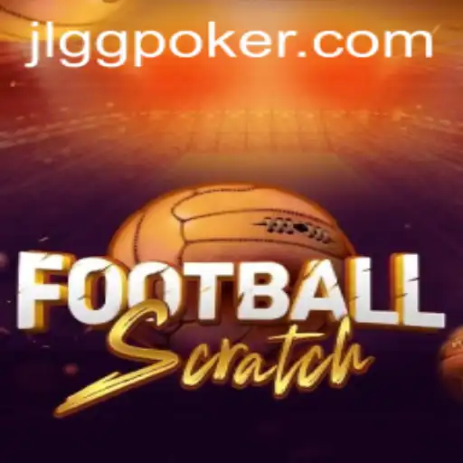 Exploring the Exciting World of FootballScratch and Its Connection to GGPoker