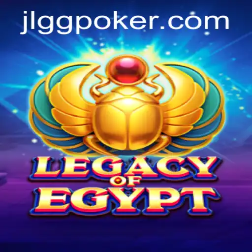Exploring the Exciting World of LegacyOfEgypt on GGPoker