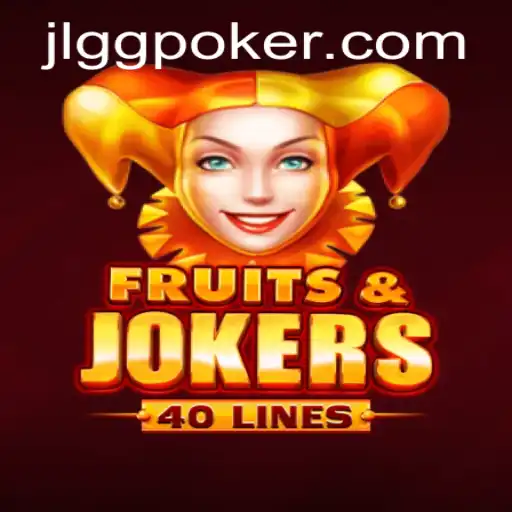 FruitsAndJokers40: A Vibrant Gaming Experience at GGPoker