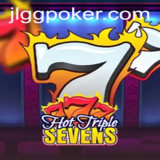 Exploring HotTripleSevens on GGPoker: A Comprehensive Guide