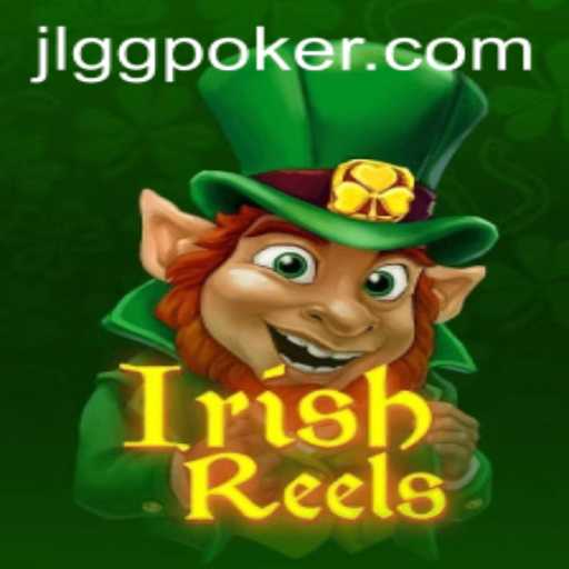 Exploring IrishReels: An Exciting Gaming Experience with GGPoker
