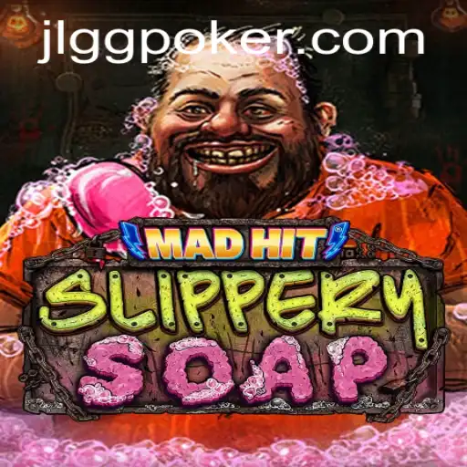 MadHitSlipperySoap: Dive into the Chaotic Fun
